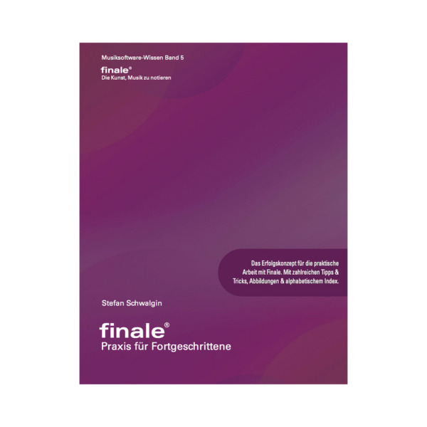 Finale 2014 Praxis für Fortgeschrittene inkl. Addendum für Finale v25
